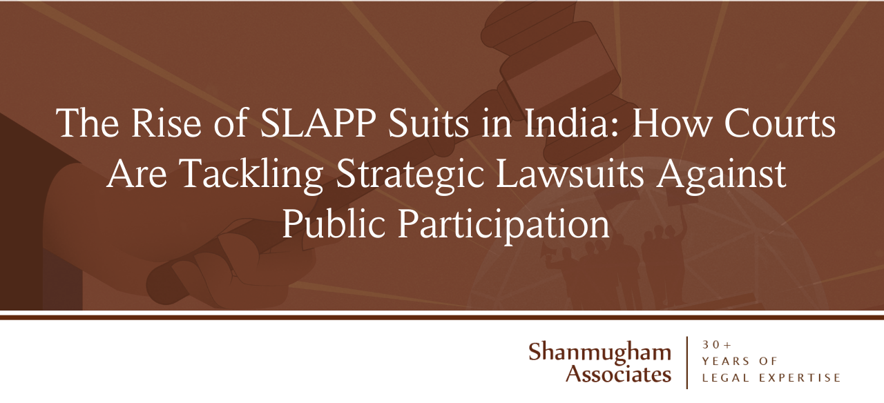 The Rise of SLAPP Suits in India: How Courts Are Tackling Strategic Lawsuits Against Public Participation